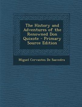 Paperback The History and Adventures of the Renowned Don Quixote Book