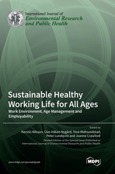 Hardcover Sustainable Healthy Working Life for All Ages: Work Environment, Age Management and Employability Book