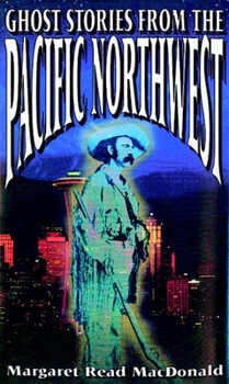 Paperback Ghost Stories from the Pacific Northwest Book