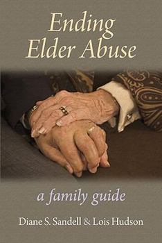 Paperback Ending Elder Abuse: A Family Guide Book