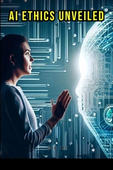Paperback AI Ethics Unveiled Book