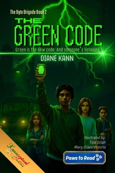 Green Code : The Byte Brigade, Book 2