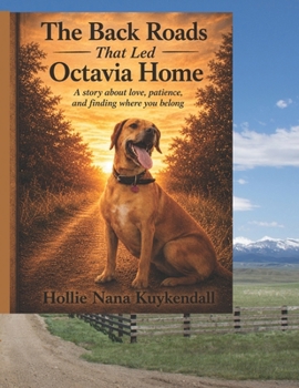 Paperback Back Roads That Led Octavia To Her Forever Home Book