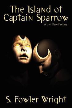 Paperback The Island of Captain Sparrow: A Lost Race Fantasy Book