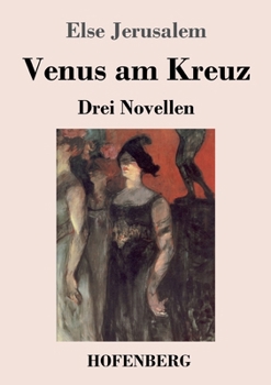 Paperback Venus am Kreuz: Drei Novellen [German] Book