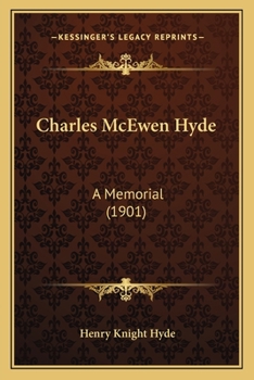 Paperback Charles McEwen Hyde: A Memorial (1901) Book