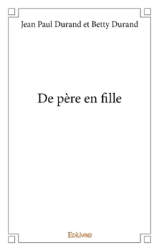 Paperback De père en fille [French] Book
