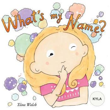 Paperback What's my name? KYLA Book