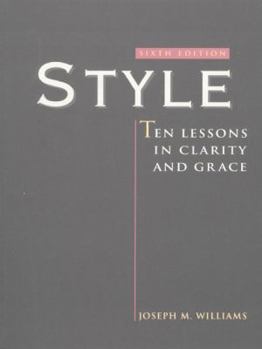 Style: Ten Lessons in Clarity and Grace