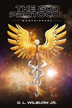 Paperback The God Protocol: Worshippers Book