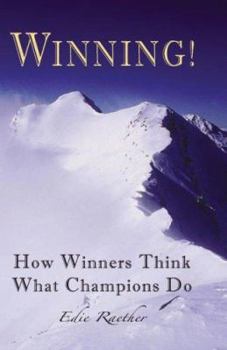 Paperback Winning! How Winners Think--What Champions Do Book