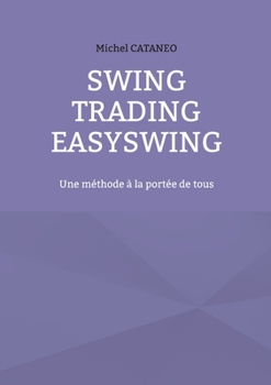 Paperback Swing Trading EasySwing: Une méthode à la portée de tous [French] Book