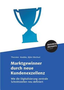 Paperback Marktgewinner durch neue Kundenexzellenz [German] Book