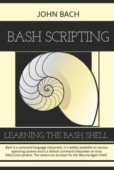 Paperback Bash Scripting: Learning the bash Shell, 1st Edition Book