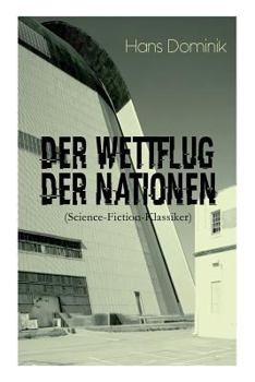 Paperback Der Wettflug der Nationen (Science-Fiction-Klassiker) [German] Book