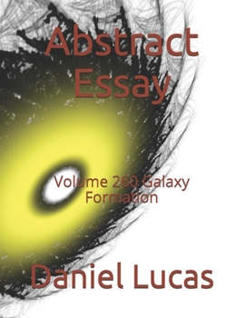 Paperback Abstract Essay: Volume 260 Galaxy Formation Book