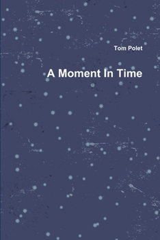 Paperback A Moment In Time Book