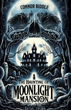 Paperback The Haunting of Moonlight Mansion Book