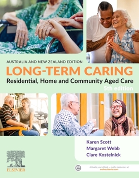 Paperback Long-Term Caring: Residential, Home and Community Aged Care Book