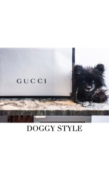 Paperback Gucci Doggy Style: Gucci Doggy Style Book