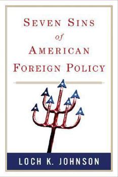 Paperback Seven Sins of American Foreign Policy Book