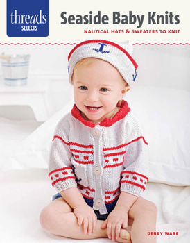 Paperback Seaside Baby Knits: Nautical Hats & Sweaters to Knit Book