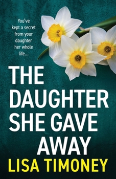 Paperback The Daughter She Gave Away Book