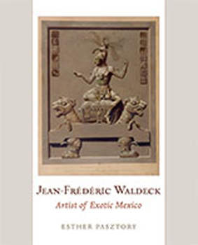 Hardcover Jean-Frederic Waldeck: Artist of Exotic Mexico Book