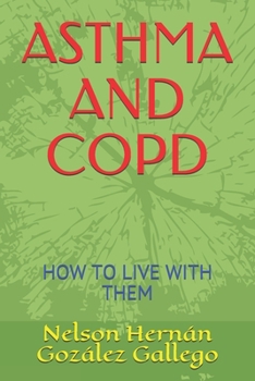 ASTHMA AN COPD: WEI mat hinnen ze liewen (Luxembourgish Edition)