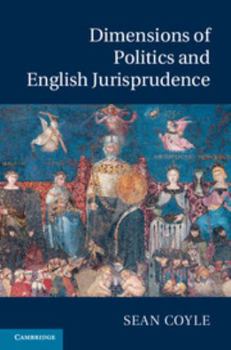 Hardcover Dimensions of Politics and English Jurisprudence Book