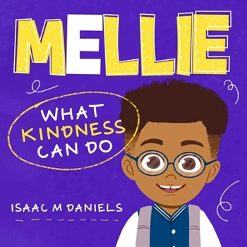 Paperback Mellie: What kindness Can Do [Large Print] Book