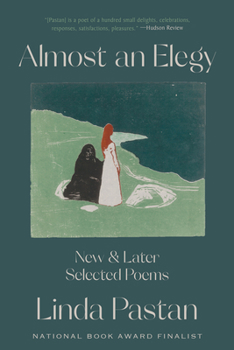 Paperback Almost an Elegy: New and Later Selected Poems Book