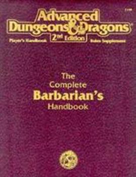 The Complete Barbarian's Handbook (Advanced Dungeons & Dragons 2nd Edition) - Book  of the Player's Handbook Rules Supplement