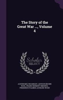 Hardcover The Story of the Great War ..., Volume 4 Book