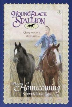 The Homecoming (Young Black Stallion, #3) - Book #3 of the Young Black Stallion