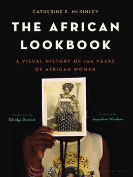 Hardcover The African Lookbook: A Visual History of 100 Years of African Women Book