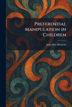Paperback Preferential Manipulation in Children Book