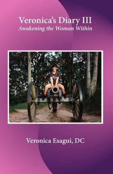 Paperback Veronica's Diary III Awakening the Woman Within [English, Middle] Book
