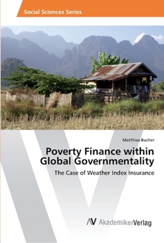 Paperback Poverty Finance within Global Governmentality Book