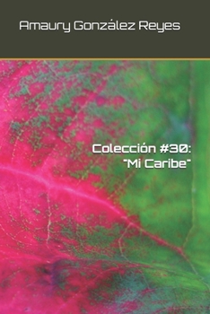 Paperback Colección #30: "Mi Caribe" [Spanish] Book