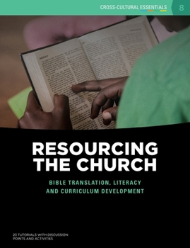 Paperback Resourcing the Church: Bible translation, literacy and curriculum development Book