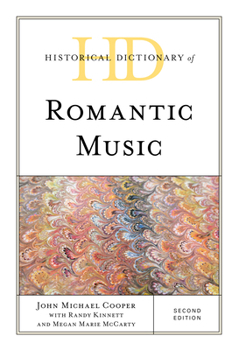 Hardcover Historical Dictionary of Romantic Music Book