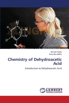 Paperback Chemistry of Dehydroacetic Acid Book