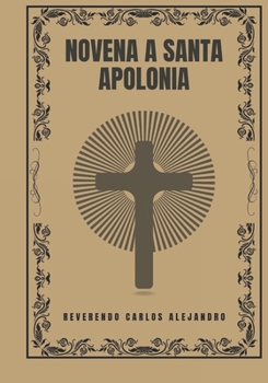 Paperback Novena a Santa Apolonia [Spanish] Book