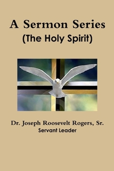 Paperback A Sermon Series: The Holy Spirit Book