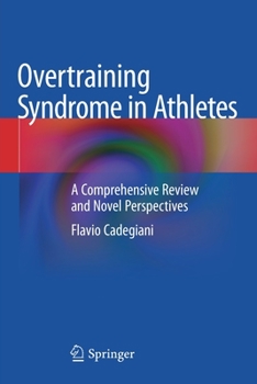Paperback Overtraining Syndrome in Athletes: A Comprehensive Review and Novel Perspectives Book