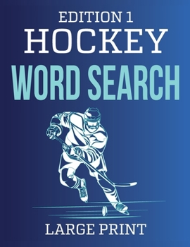 Cover for "Hockey Word Search Large Print For Adults: Edition 1"