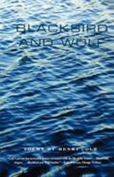 Paperback Blackbird and Wolf: Poems Book