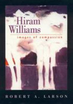 Hardcover Hiram Williams: Images of Compassion Book