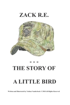 Paperback Zack R.E. the Story of a Little Bird Book